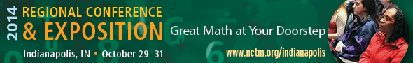 2014 NCTM Regional Conference & Exposition in Indianapolis, October 29-31